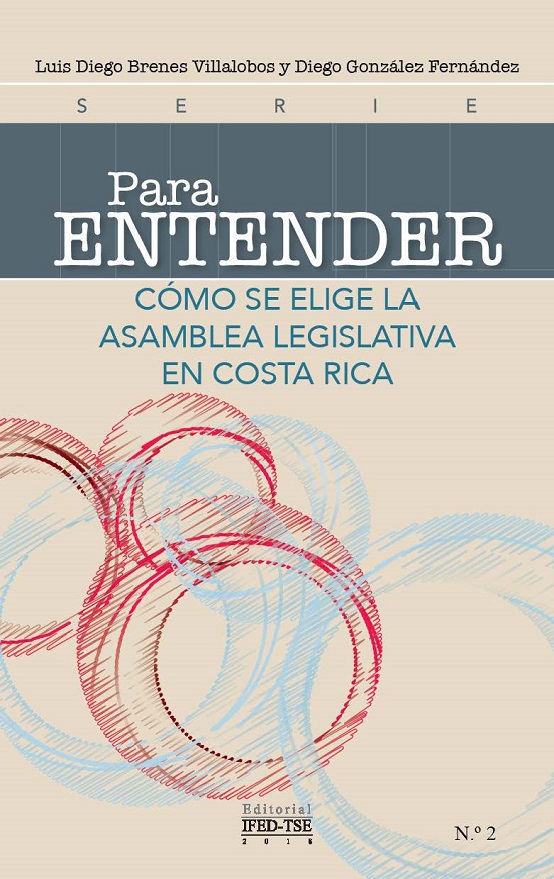 Para entender: Cómo se elige la Asamblea Legislativa en Costa Rica